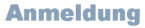 Anmeldung